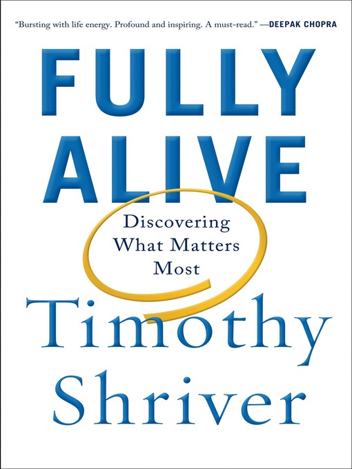 Title details for Fully Alive by Timothy Shriver - Wait list